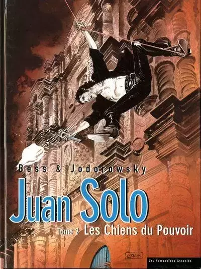 Juan Solo - Les Chiens du Pouvoir