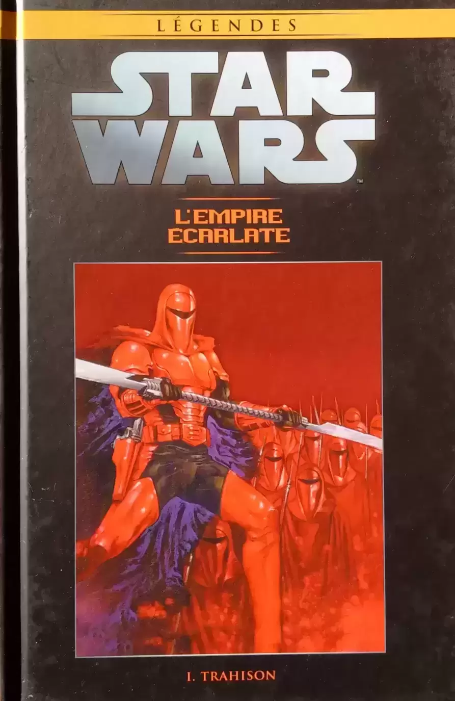Star Wars Comics : la collection de référence (Hachette) - L\'Empire écarlate - I. Trahison