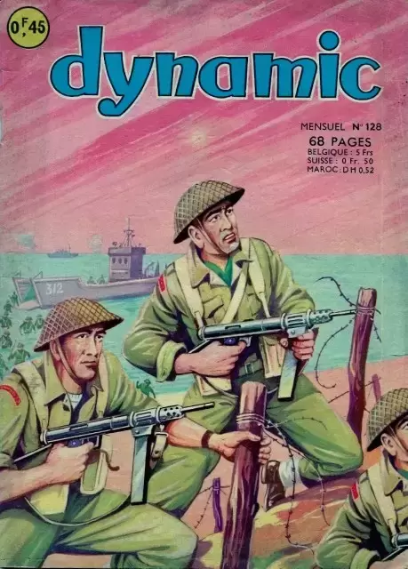 Dynamic Tony-Cyclone - L\'Histoire authentique du Commando n° 3 au cours du raid sur Dieppe