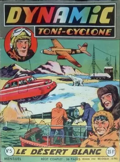 Dynamic Tony-Cyclone - Le désert blanc