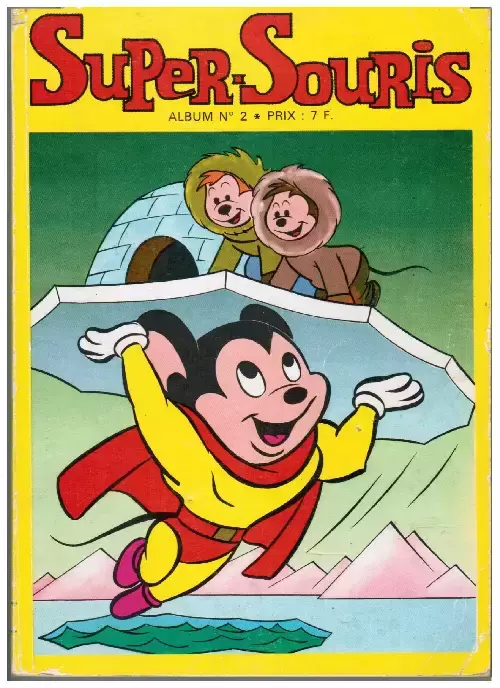 Super-Souris - Album N°2 (du n°4 au n°6)
