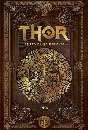 Mythologie Nordique - Thor et les Gants Magiques