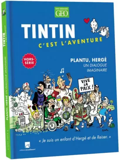 Tintin c\'est l\'aventure - Géo - Tintin C’est L’aventure