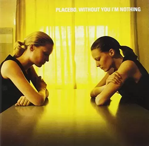 Placebo - Without You I\'m Nothing