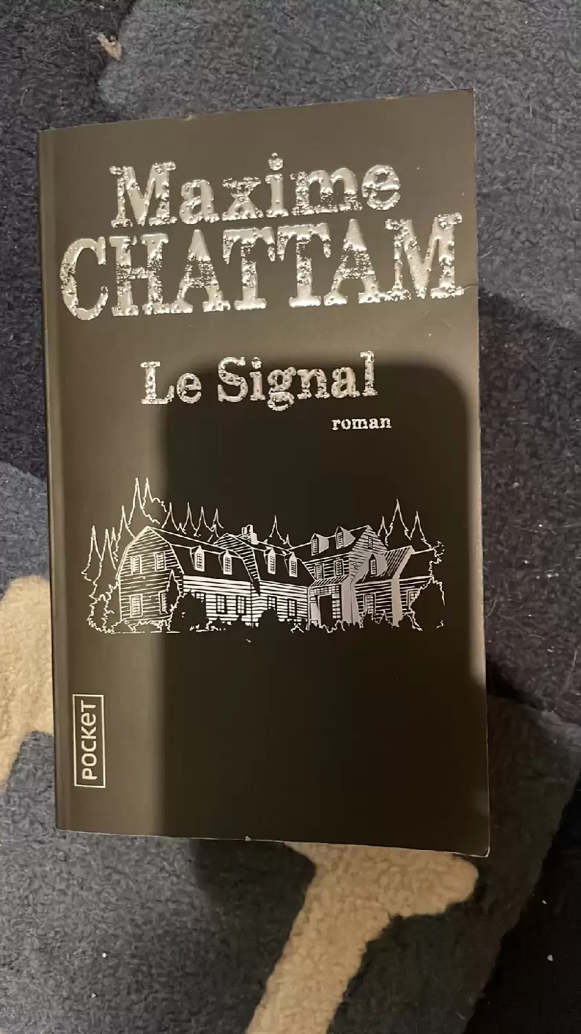 Maxime Chattam - Le signal