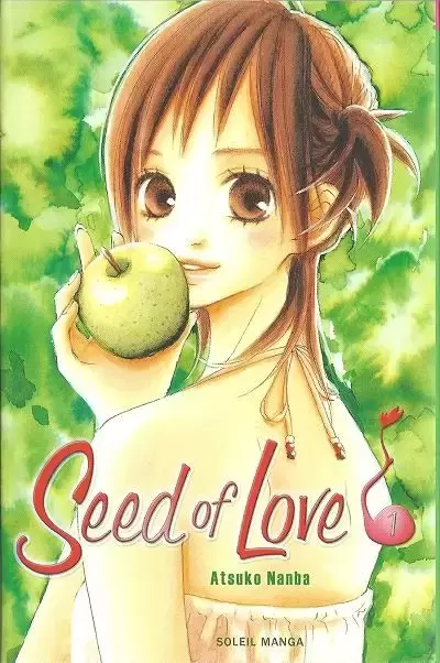 Seed of Love - Tome 1