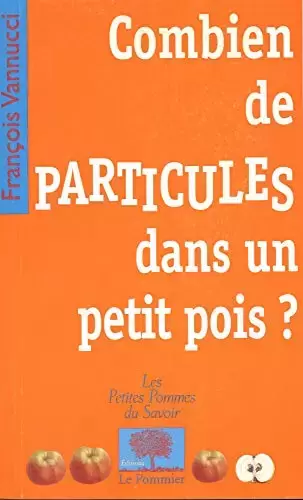 Livres pour enfants - Combien de particules dans un petit pois ?