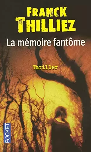 Franck Thilliez - MEMOIRE FANTOME