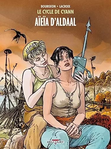 Le Cycle de Cyann - Aïeïa d\'Aldaal