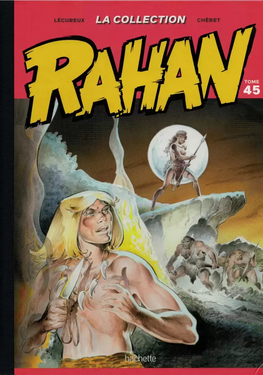 Rahan - Collection Hachette - Tome 45