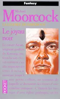 Mickael Moorcock - Le joyau noir
