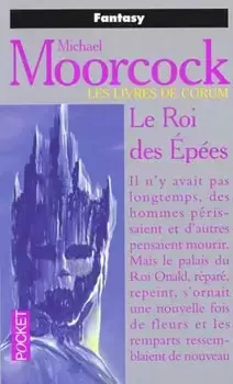 Mickael Moorcock - Le roi des épées