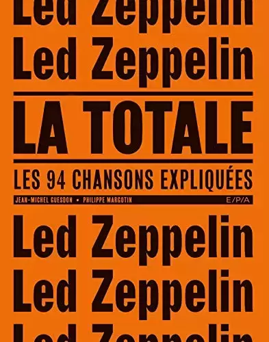 Livres Musique - Led Zeppelin, La Totale