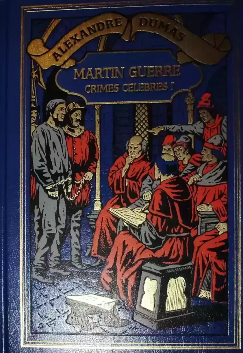 Alexandre Dumas - Martin Guerre - Crimes celebres 1 (Fabbri)