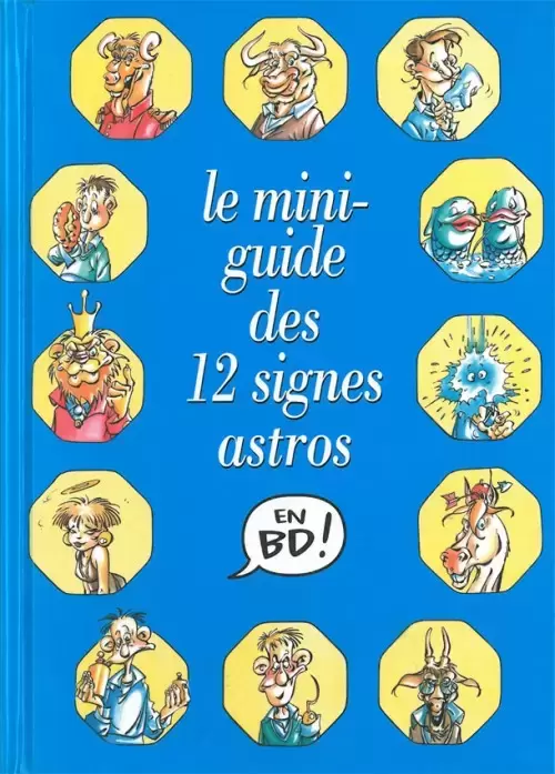 Le mini-guide - Le mini-guide des 12 signes astros
