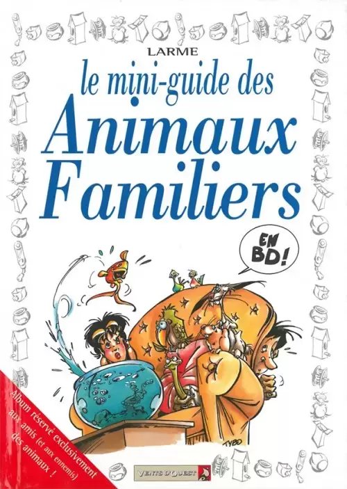 Le mini-guide - Le mini-guide des Animaux Familiers
