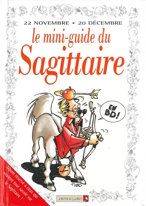 Le mini-guide - Le mini-guide du Sagittaire