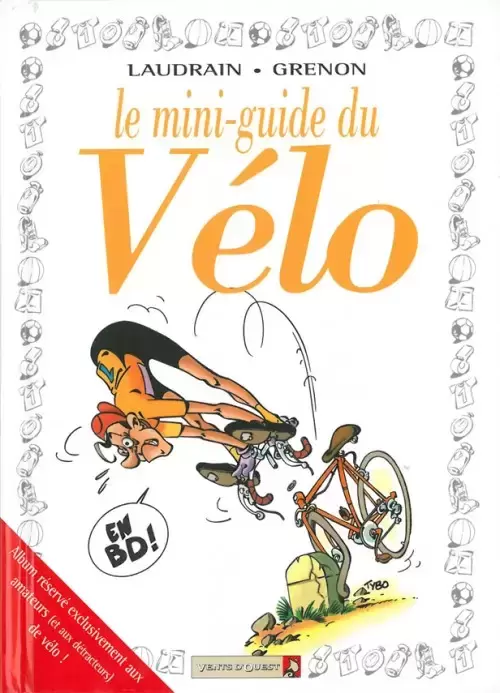 Le mini-guide - Le mini-guide du Vélo