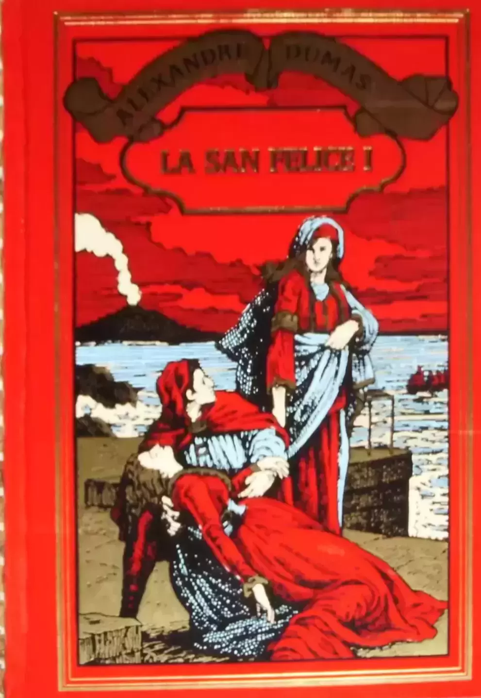 Alexandre Dumas - La San Felice 1 (Fabbri)