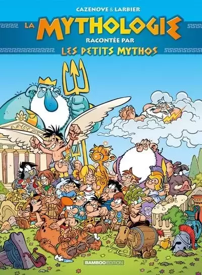 Les Petits Mythos - La mythologe racontée par les petits mythos