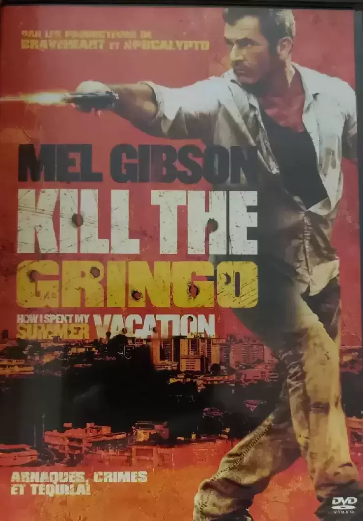 Autres Films - Kill The Gringo