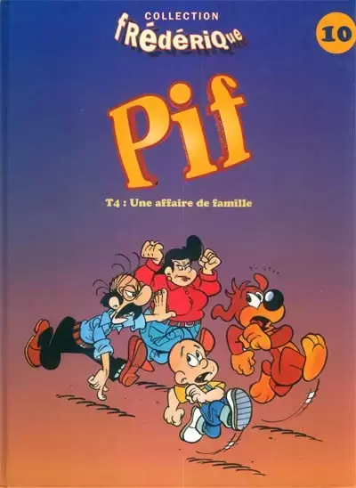 Pif Le Chien - Collection Frédérique - Une affaire de famille