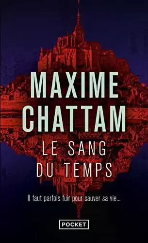 Maxime Chattam - Le Sang du temps