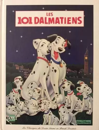 Les classiques du dessin animé en bande dessinée - Les 101 dalmatiens