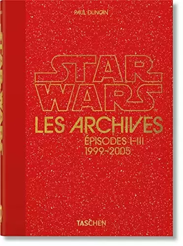Beaux livres Star Wars - Les Archives Star Wars. 1999-2005