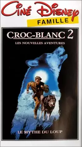 Autres DVD Disney - Croc Blanc 2 : Le Mythe du Loup