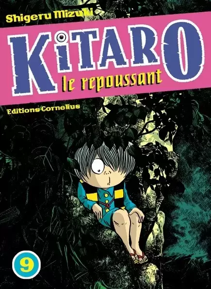 Kitaro le repoussant - Volume 9