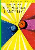 Langelot - Une offensive signée Langelot