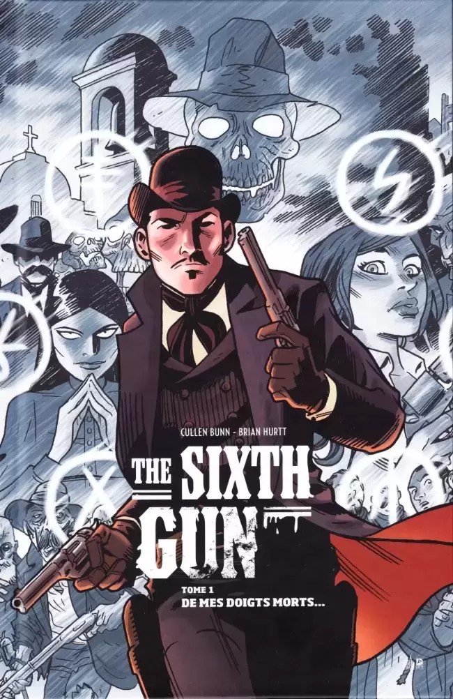 The Sixth Gun - De mes doigts morts...