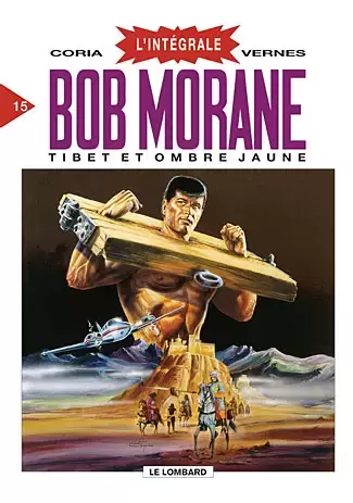 Bob Morane - Intégrale Dargaud-Lombard - Tibet et Ombre Jaune