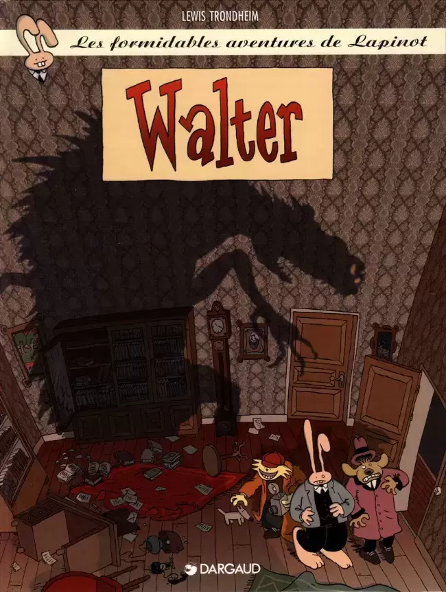 Les Formidables Aventures de Lapinot - Walter
