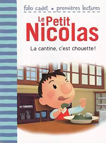 Le Petit Nicolas - Folio Cadet - La Cantine, C\'est Chouette