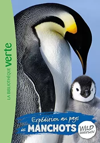 Wild Immersion - Expédition au pays des manchots