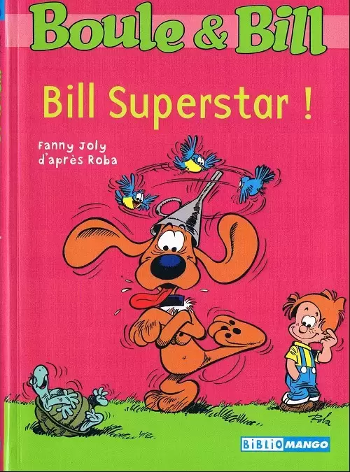 Boule et Bill - Biblio Mango - Bill superstar !
