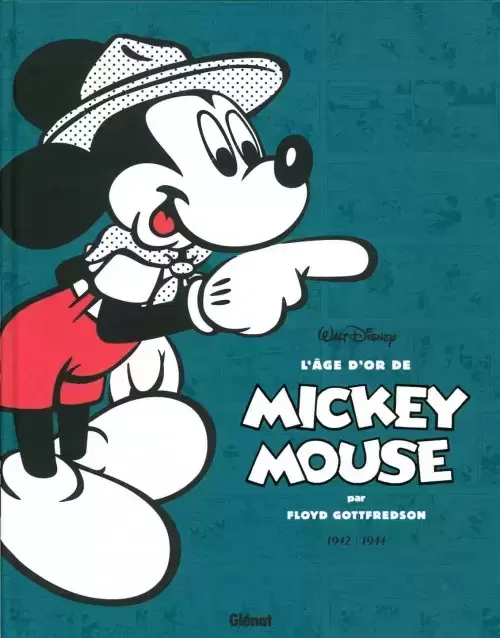 L\'âge d\'or de Mickey Mouse - Mickey le hardi marin et autres histoires (1942-1944)