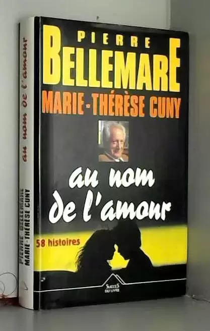 Pierre Bellemare - Au nom de l\'amour