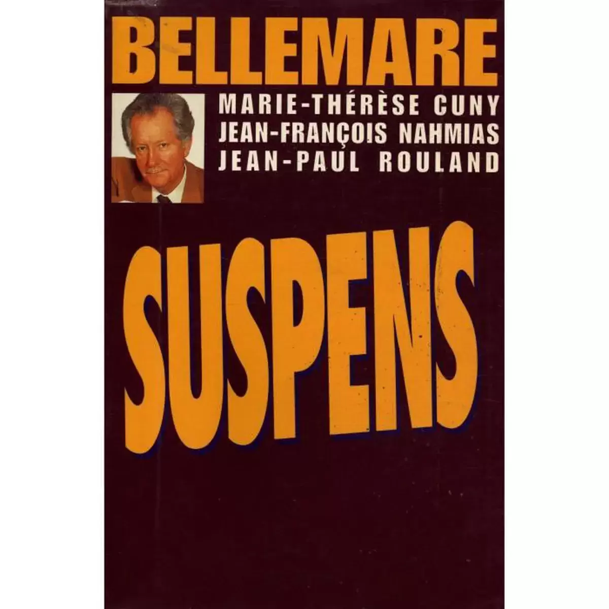 Pierre Bellemare - Suspens