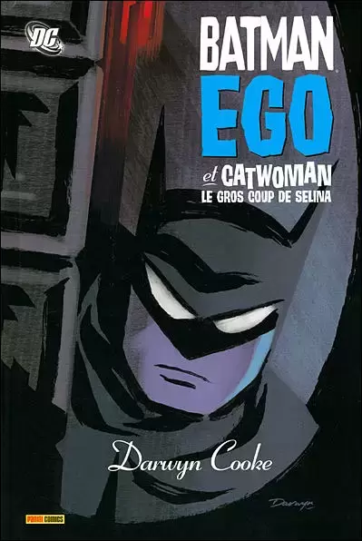 Batman - Ego - Batman : Ego et Catwoman : Le Gros Coup de Selina