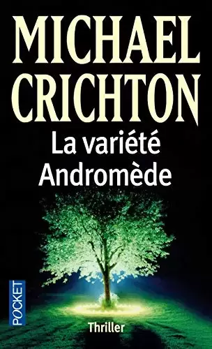 Michael Crichton - La variété Andromède