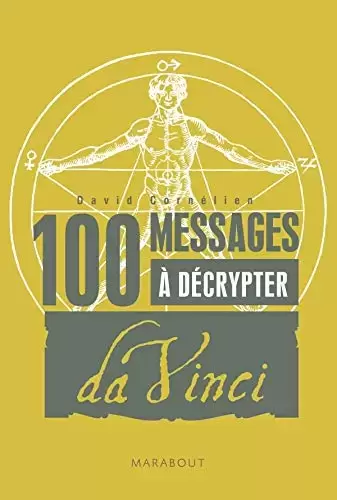 Livres en vrac - 100 Messages à décrypter: Spécial Léonard de Vinci