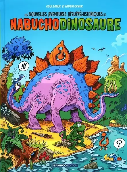 Les Nouvelles aventures de Nabuchodinosaure - Tome 1