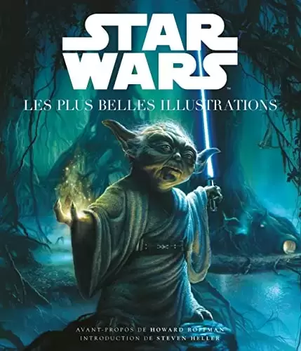 Beaux livres Star Wars - Star Wars : Les plus belles illustrations
