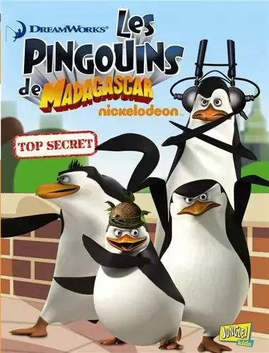 Livres pour enfants - Les Pingouins de Madagascar : Top secret