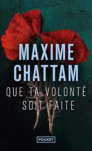 Maxime Chattam - Que ta volonté soit faite