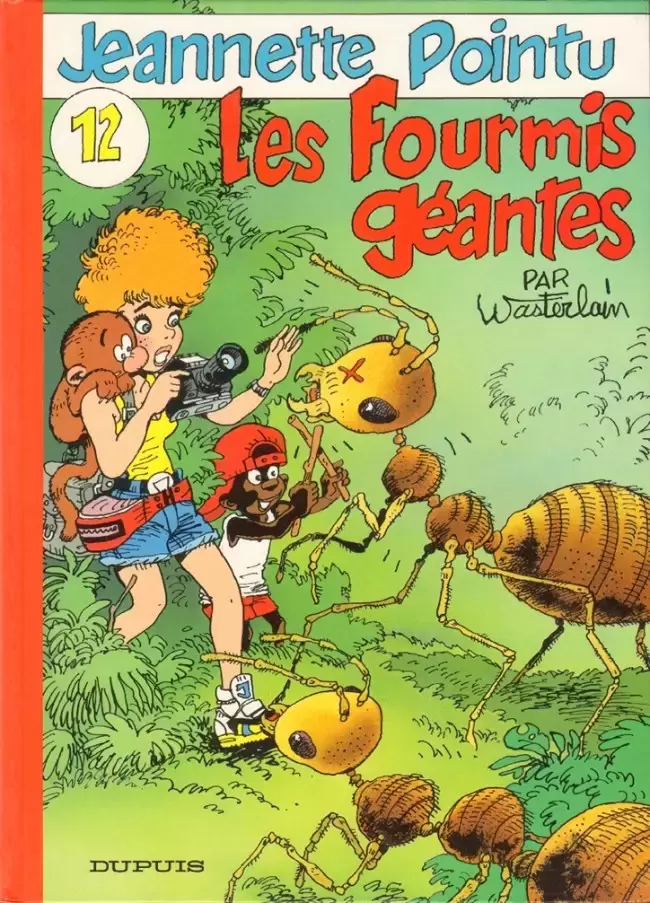 Jeannette Pointu - Les fourmis géantes