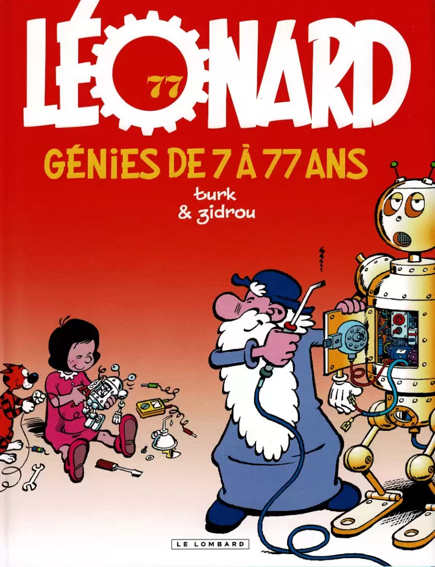 Léonard - Debout, génie! - Tirage limité 77 ans des Éditions du Lombard